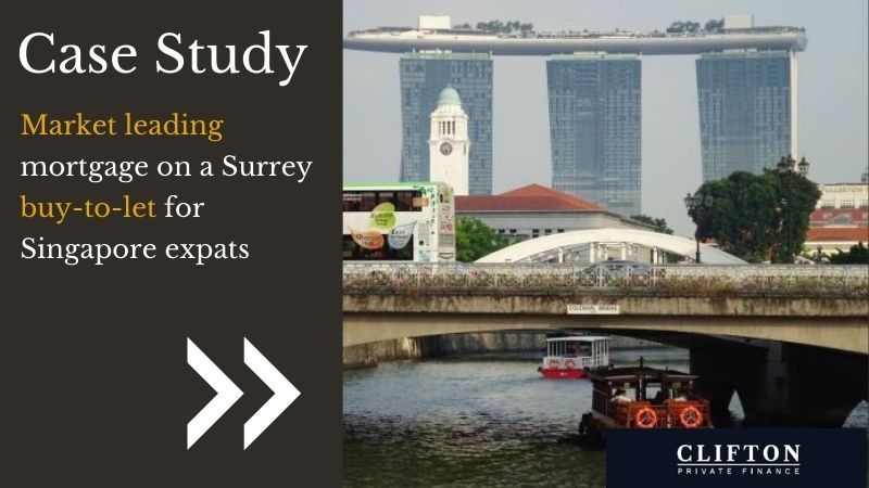 case study: expat buy to let mortgage for singapore expats, Clifton Private Finance